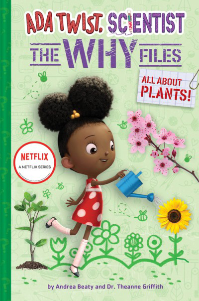 All About Plants! (Ada Twist, Scientist: The Why Files Book Two)