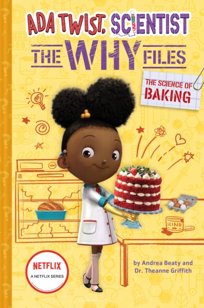 The Science of Baking (Ada Twist, Scientist: The Why Files Book Three)